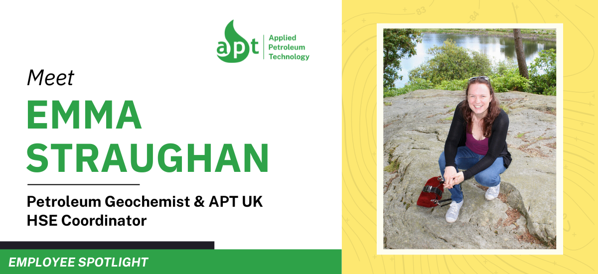Meet Emma Straughan: Petroleum Geochemist & APT UK HSE Coordinator